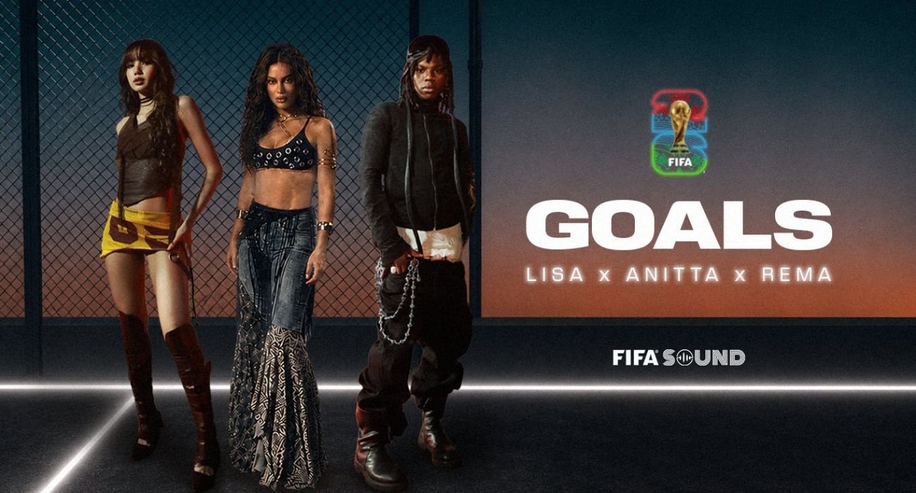 La nueva canción Goals de LISA, Anitta y Rema fusiona géneros y será parte de la inauguración del Mundial 2026.